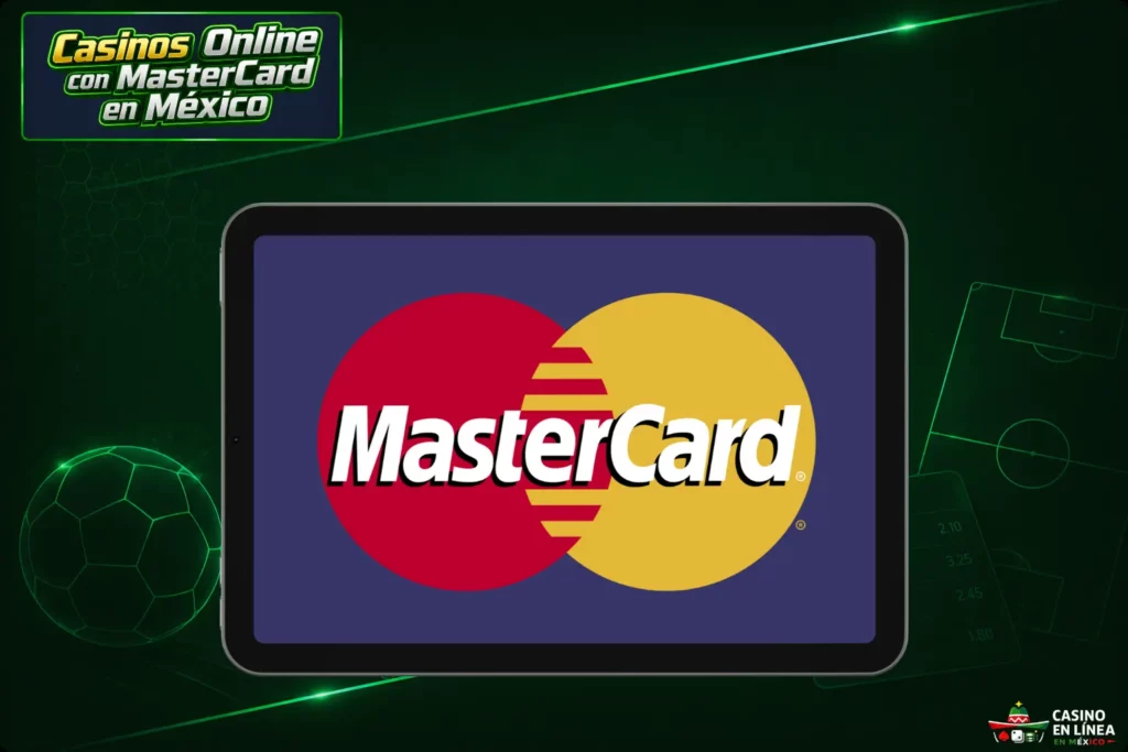 Mejores Casinos Online que Aceptan MasterCard en México