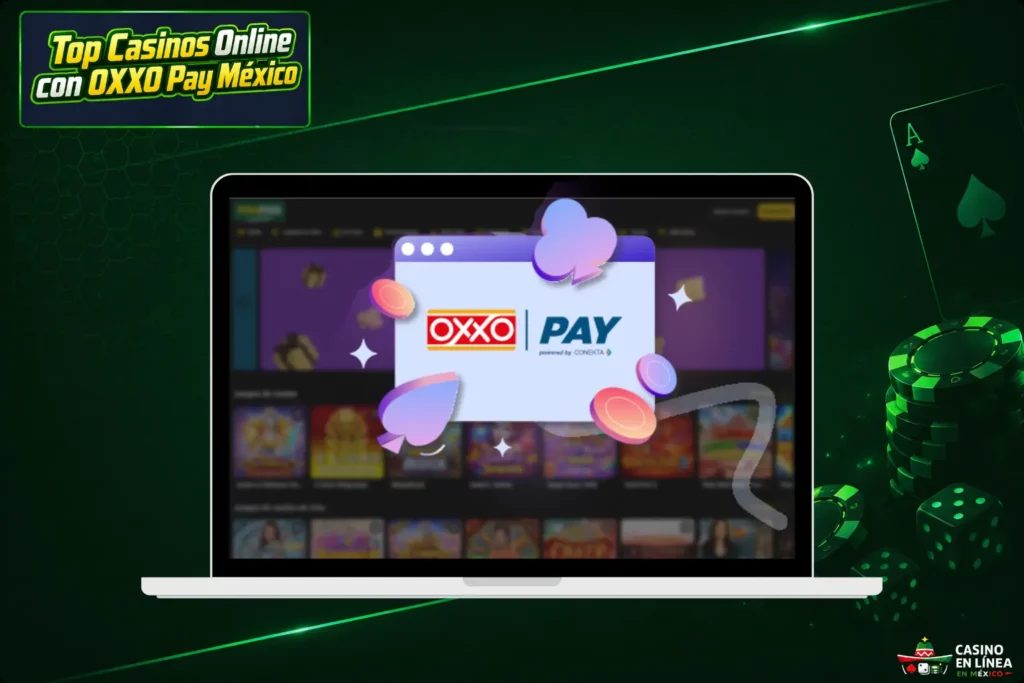 Mejores Casinos Online con OXXO Pay en México