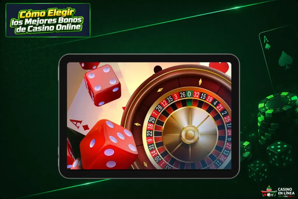Cómo elegir los mejores bonos de casino online en México 2026