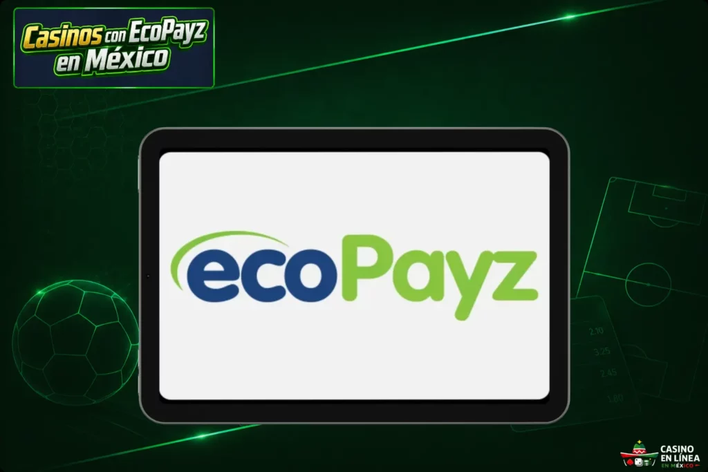 Mejores Casinos Online con EcoPayz en México