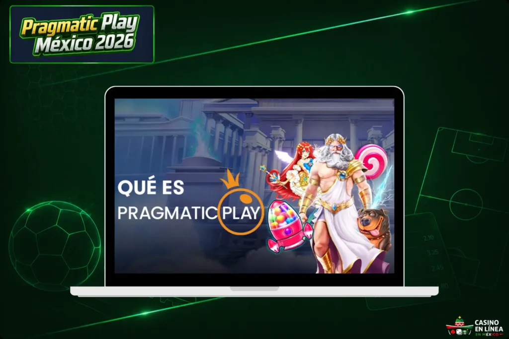 Qué es Pragmatic Play y Por Qué es Tan Popular en México en 2026